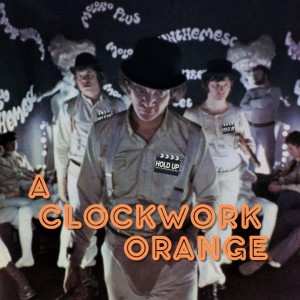 A Clockwork Orange