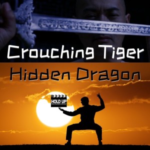 Crouching Tiger Hidden Dragon