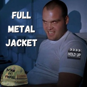 Full Metal Jacket