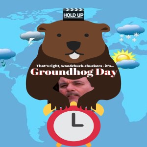 Groundhog Day