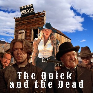The Quick And The Dead