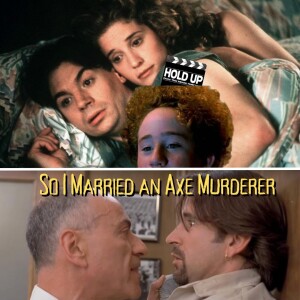 So I Married an Axe Murderer