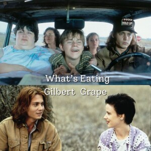 What’s Eating Gilbert Grape