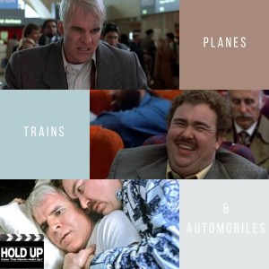 Planes, Trains and Automobiles