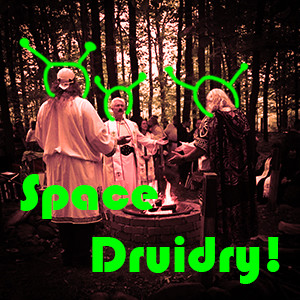 Bonus Episode 3 - Space Druidry!