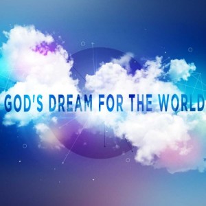 ”God’s Dream” and the Bible