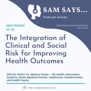 Ep. 42: The Integration of Clinical and Social Risk for Improving Health Outcomes