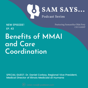 Ep. 43: Benefits of MMAI and Care Coordination