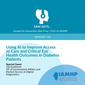 Ep. 118 - Using AI to Improve Access to Care and Critical Eye Health Outcomes in Diabetes Patients