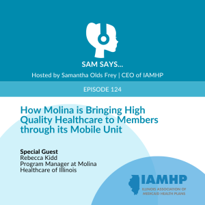 Ep. 124 - How Molina is Bringing High Quality Healthcare to Members through its Mobile Unit