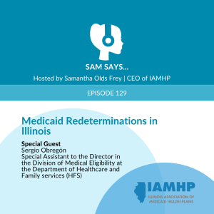 Ep. 129 - Medicaid Redeterminations in Illinois