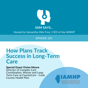 Ep. 101- How Plans Track Success in Long-Term Care