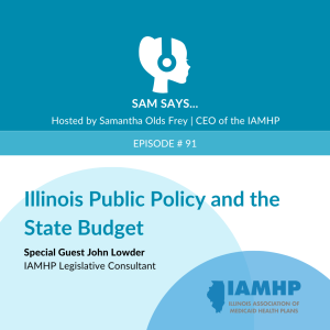 Ep. 91 - Illinois Public Policy and the State Budget