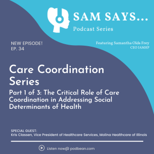 Ep. 34: The Critical Role of Care Coordination in Addressing Social Determinants of Health