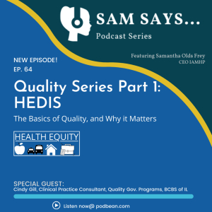 Ep. 64 - Quality Series Part 1 - HEDIS