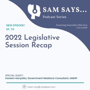 Ep. 74 - 2022 Legislative Session Recap