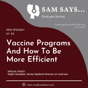 Ep. 49: Vaccine Programs and How to Be More Efficient