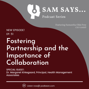 Ep. 51: Fostering Partnership and the Importance of Collaboration