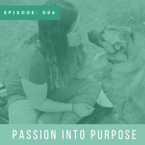 Passion Into Purpose with Natasha Thompson