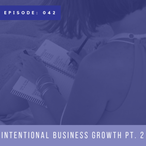 Intentional Business Growth Pt. 2 with Lauren Smith