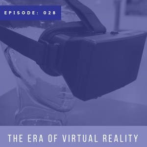 The Era of Virtual Reality with Michael Berman