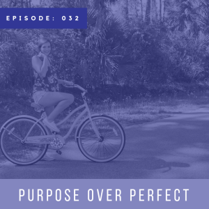 Purpose over Perfect with Lauren Smith