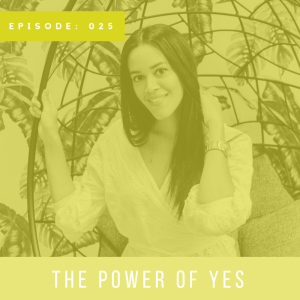 The Power of Yes with Reese Evans