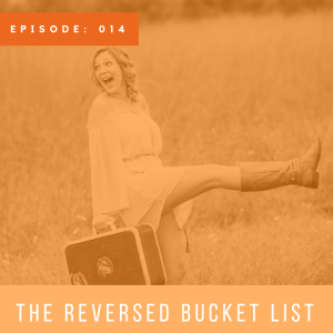The Reversed Bucket List with Lauren Smith