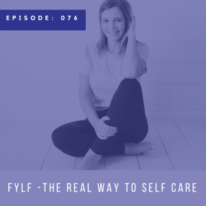 FYLF - The Real Way to Self Care