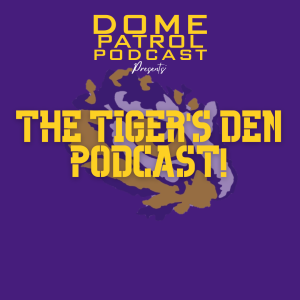 The Tiger's Den Podcast- Episode 1