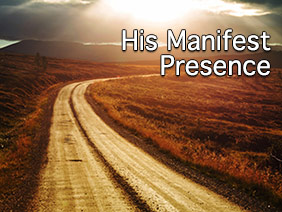Part 4 - His Manifest Presence: Let Him In  
