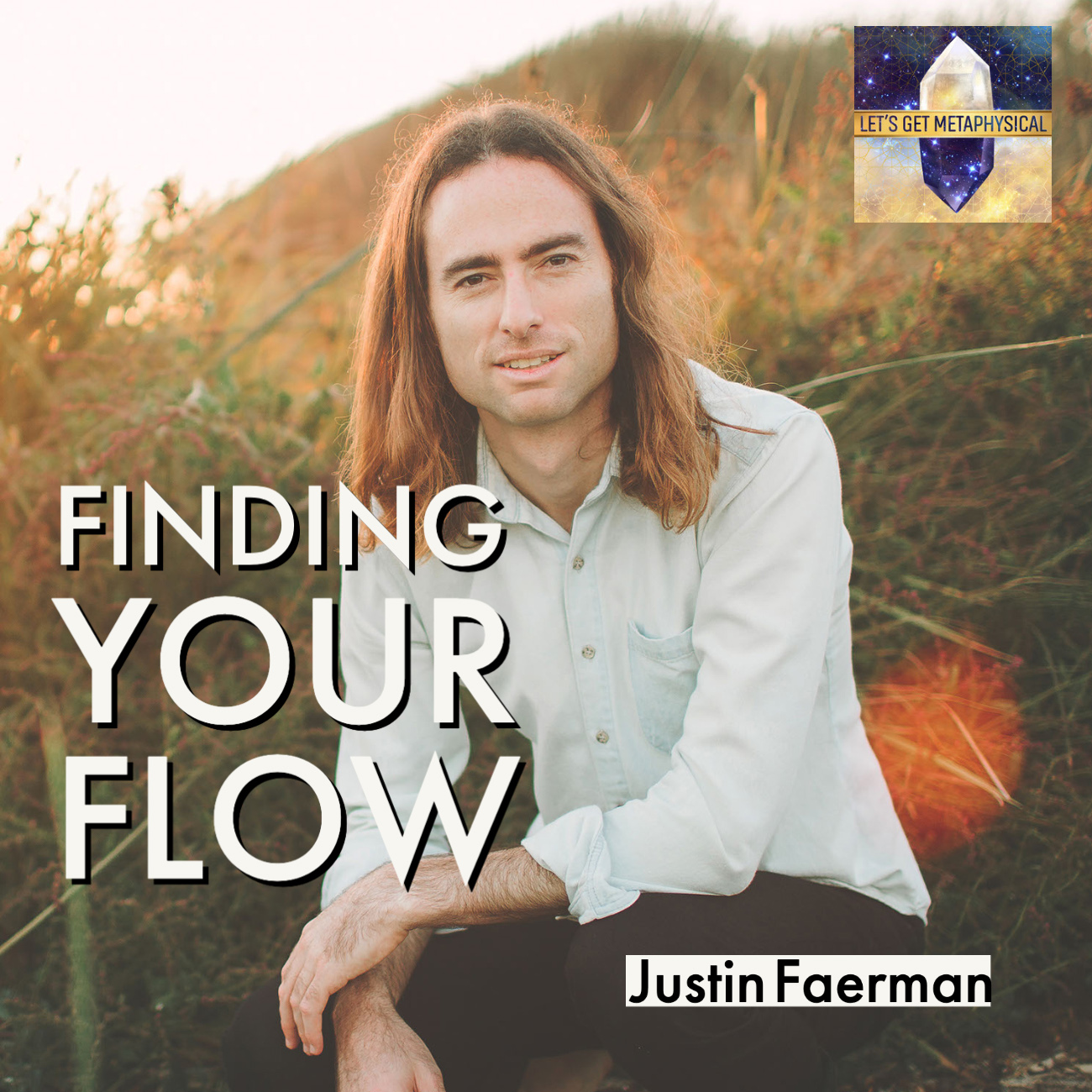 Finding Your Flow with Justin Faerman