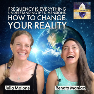 How to Change Your Reality  - With Julia Malone