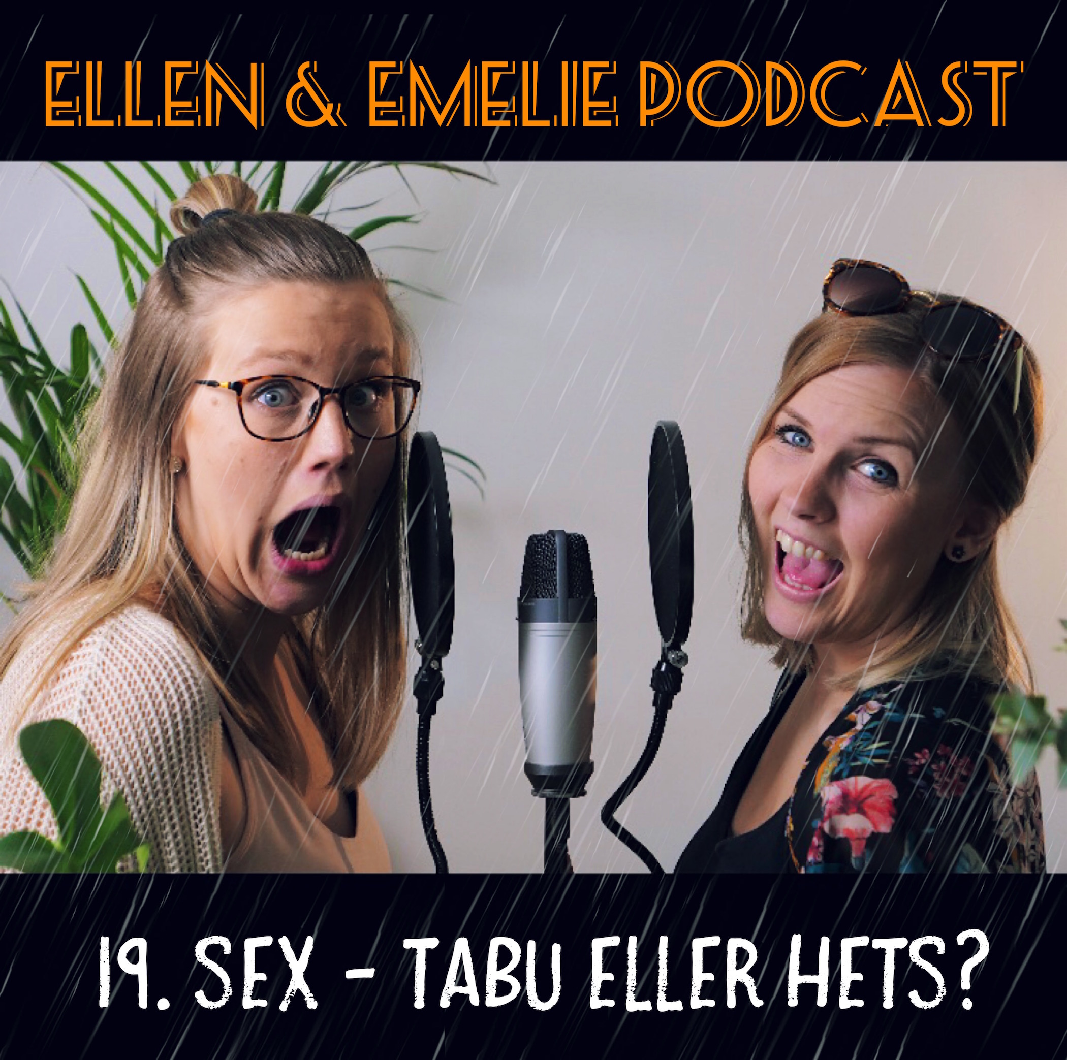 Ellen & Emelie Podcast