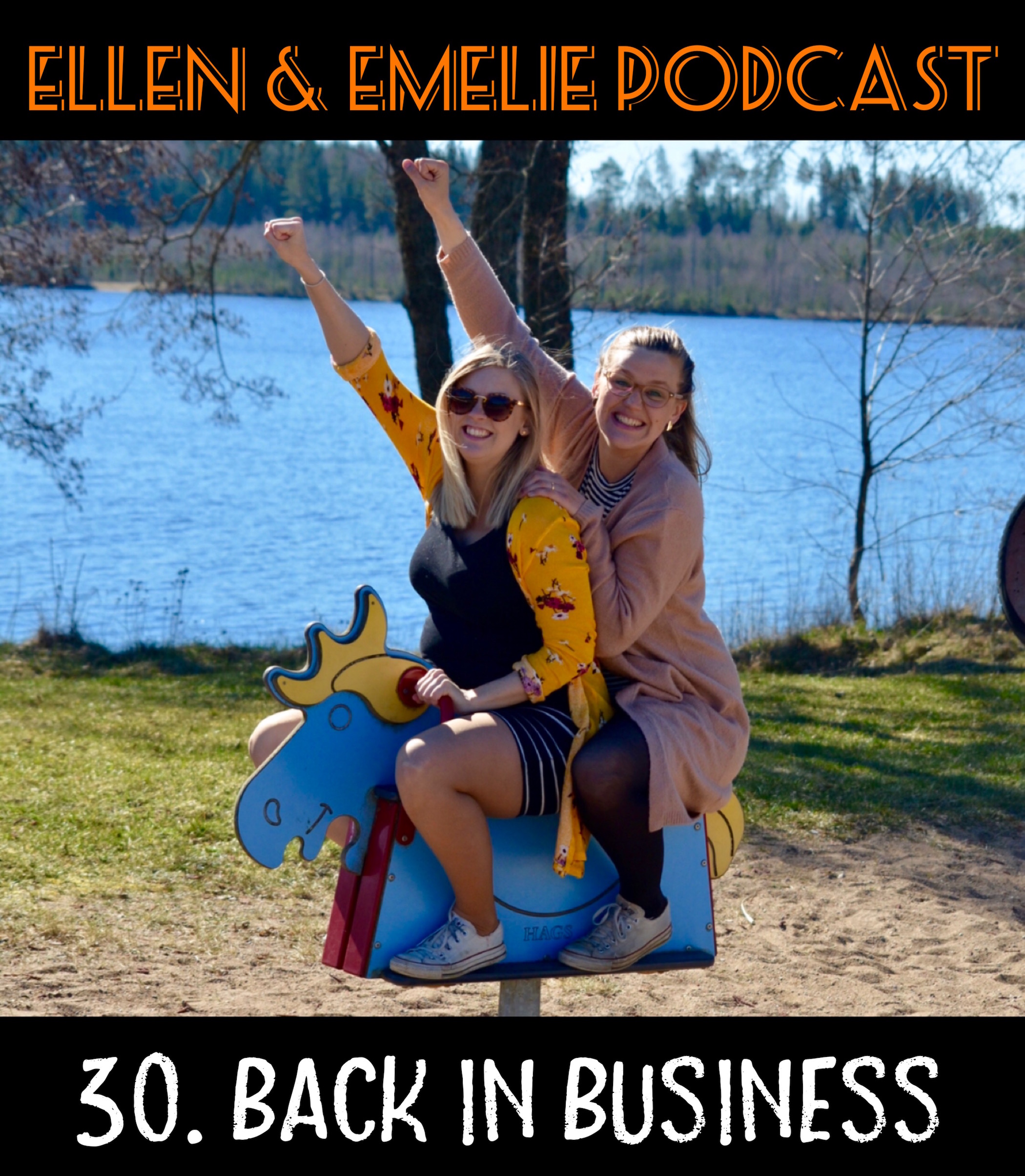 Ellen & Emelie Podcast