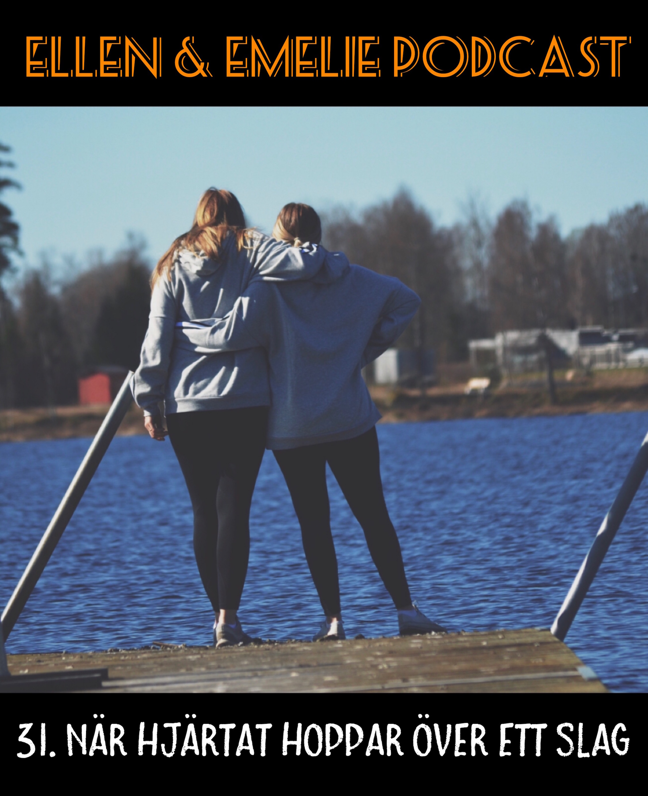 Ellen & Emelie Podcast