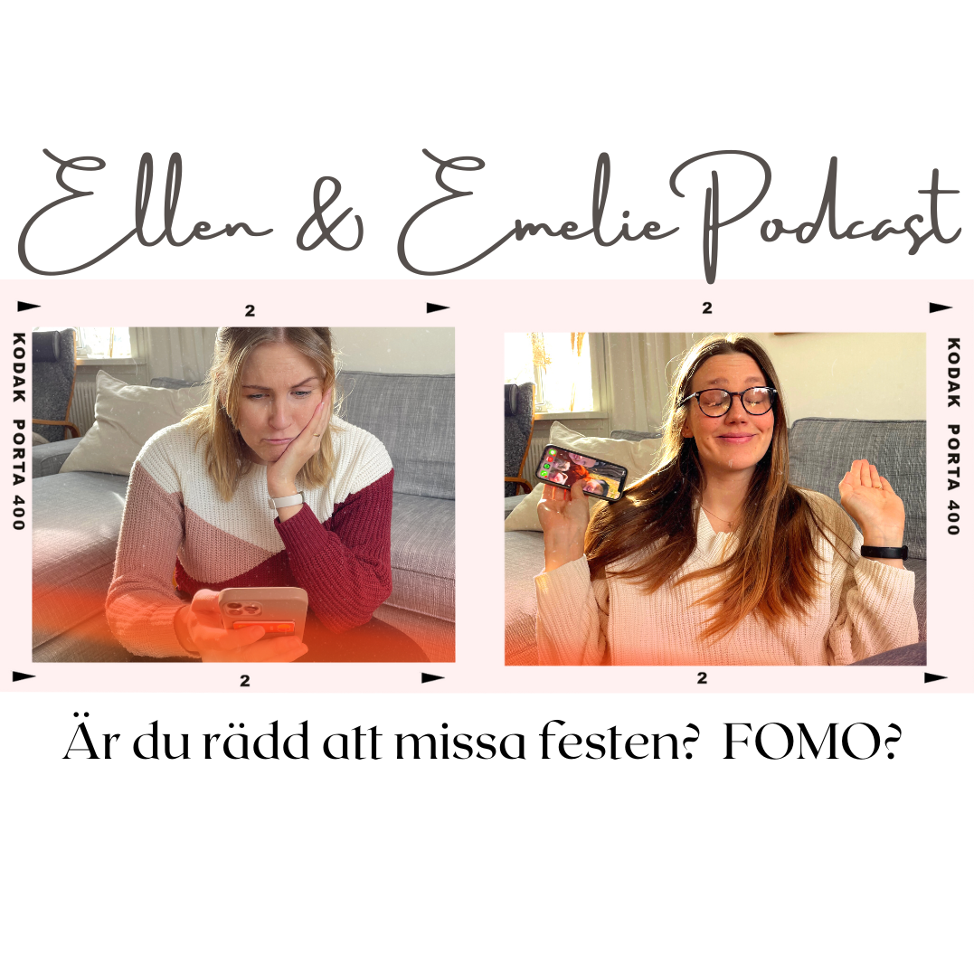 Ellen & Emelie Podcast