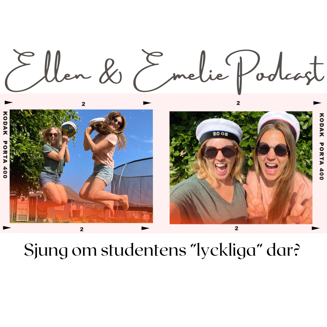 Ellen & Emelie Podcast