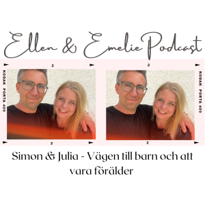 Simon & Julia - Vägen till barn och att vara förälder