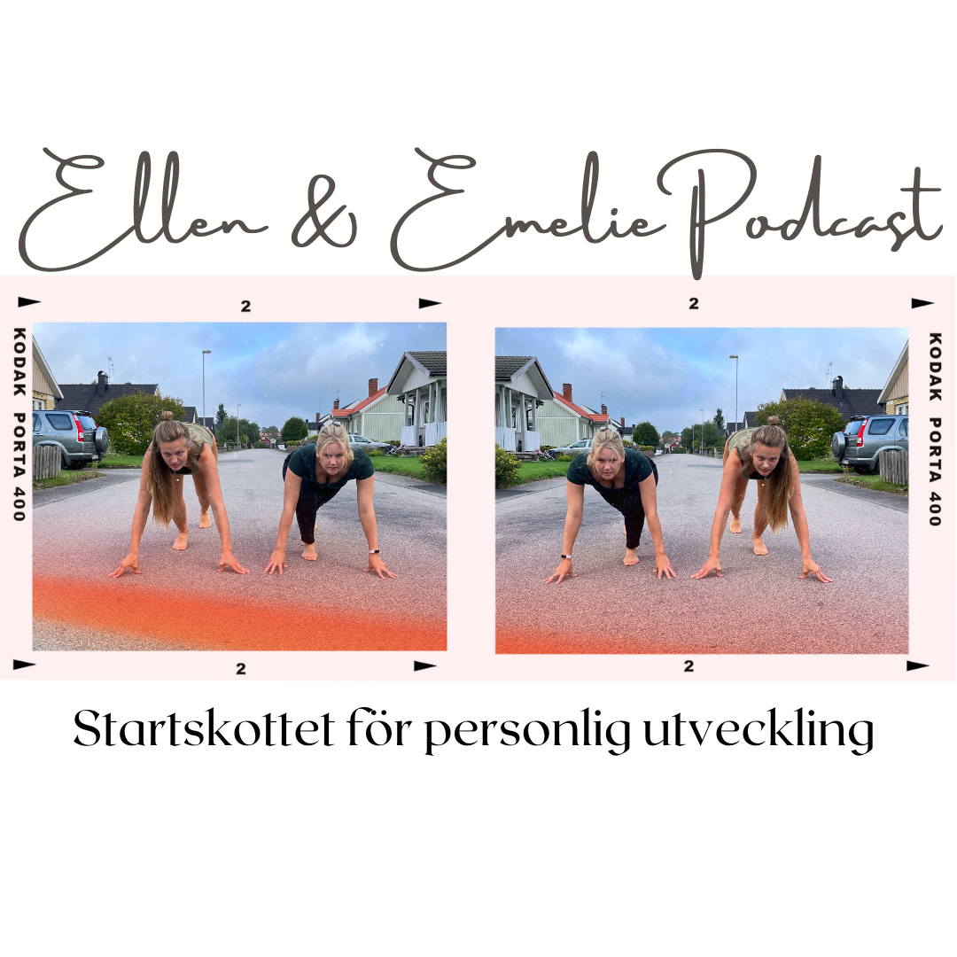 Ellen & Emelie Podcast