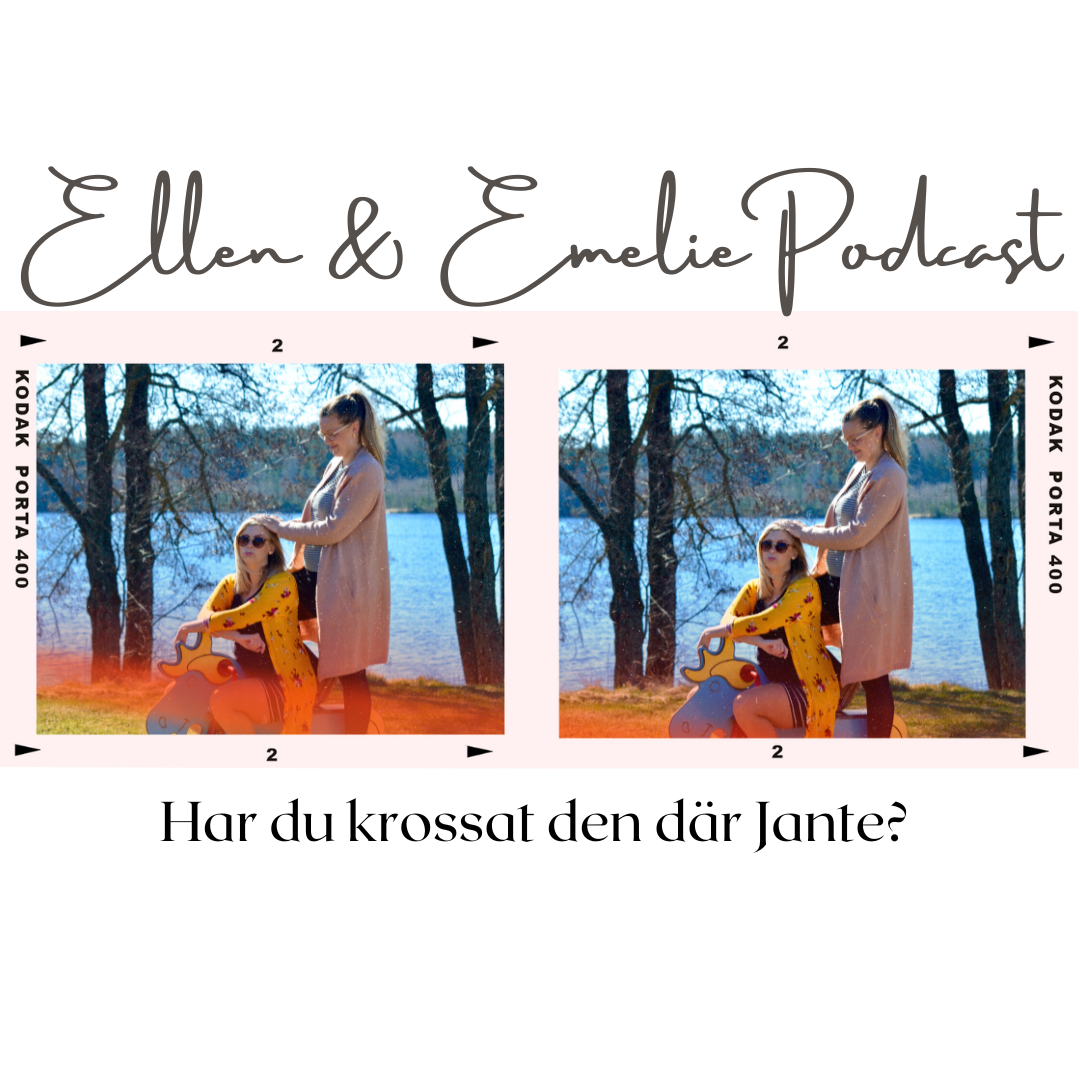 Ellen & Emelie Podcast