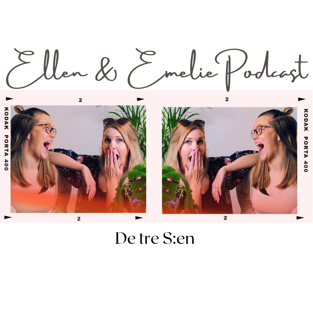 Ellen & Emelie Podcast