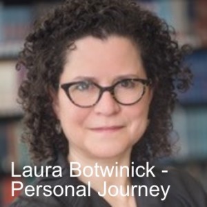 Laura Botwinick - Personal Journey