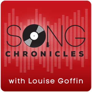 Song Chronicles hosted by Louise Goffin Coming Soon