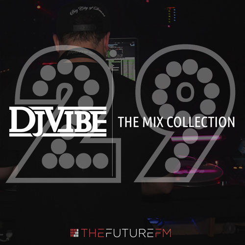 DJ Vibe Episode #29: The Mix Collection Podcast Series