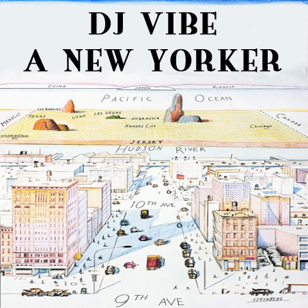 DJ Vibe Episode #1: A New Yorker