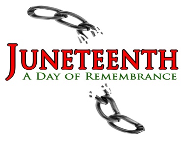 Juneteenth...A Day of Remembrance