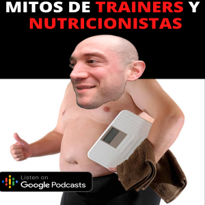 MITOS DE ENTRENADORES Y NUTRICIONISTAS