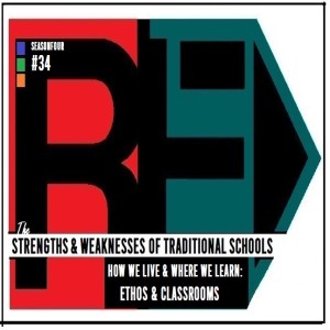 EP 40 : Respect & Classrooms in a Traditional School