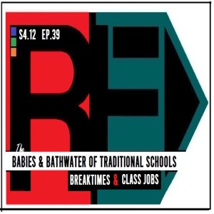 EP 45 : Playtimes in Traditional School